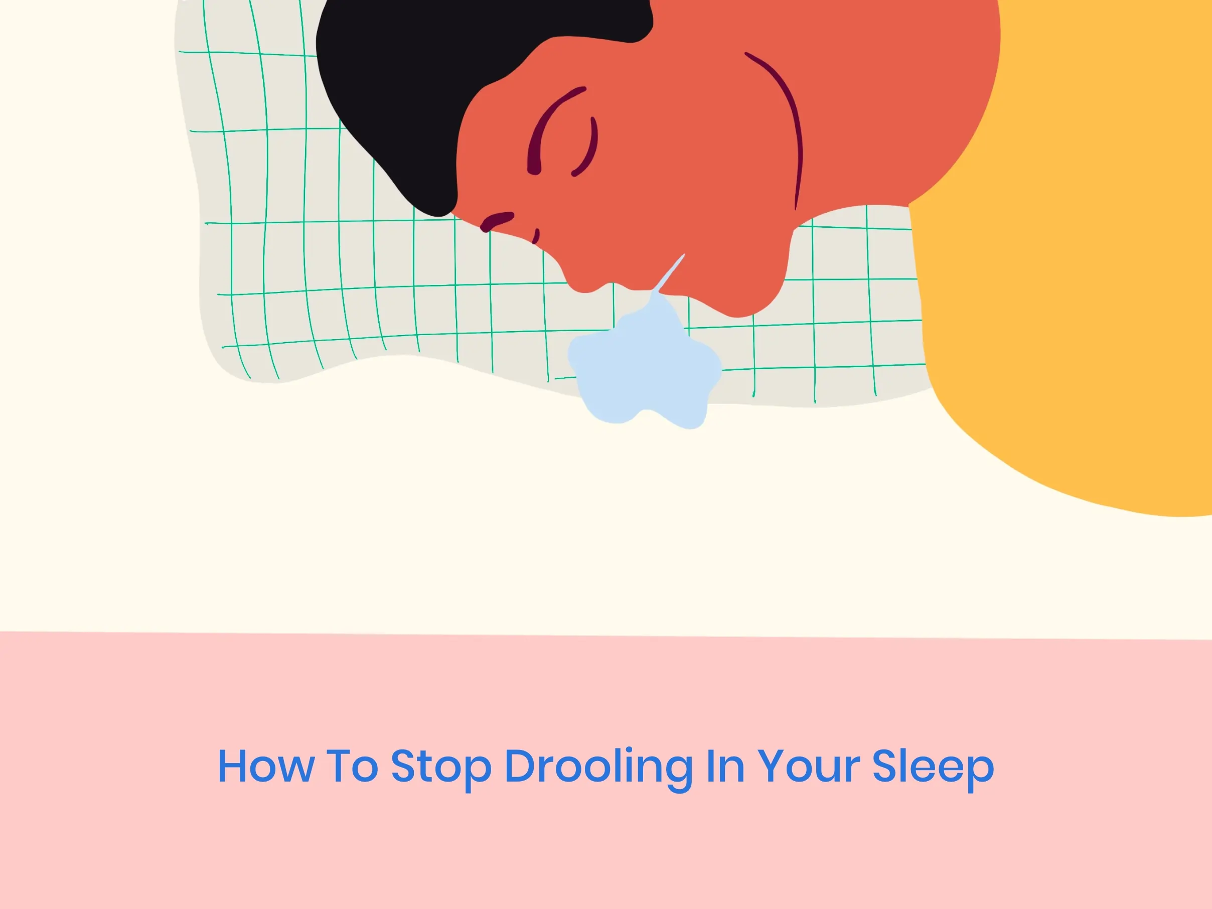 illustration of how to stop drooling in your sleep