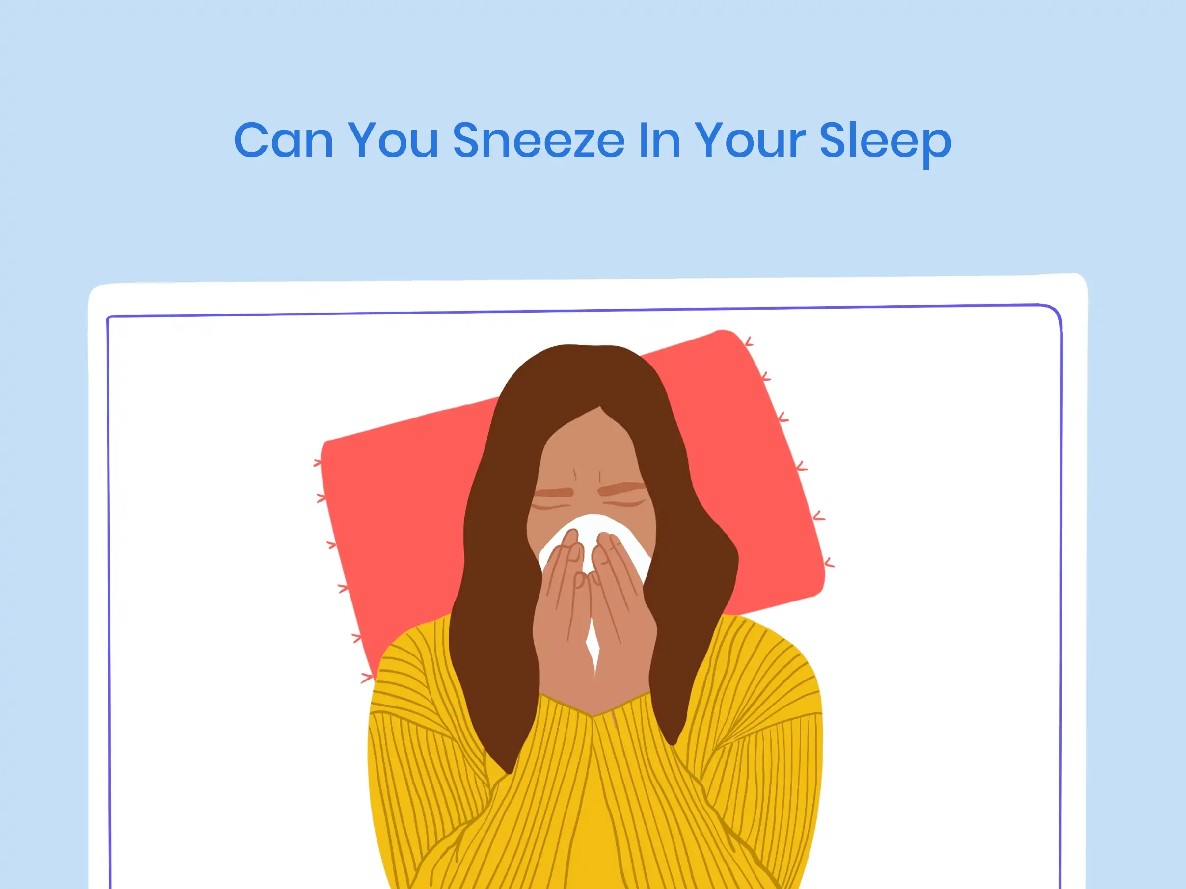 Illustration of can you sneeze in your sleep