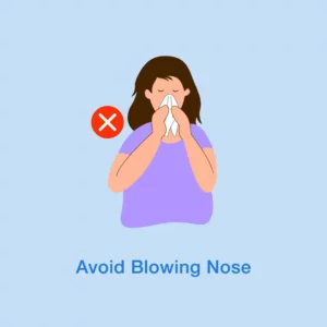 Avoid Blowing Your Nose