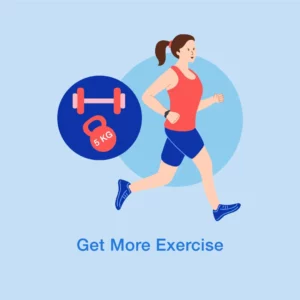 Get more exercise